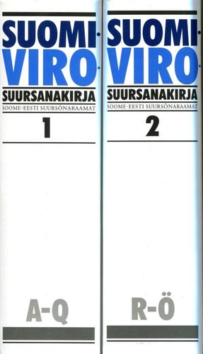 Suomi-viro suursanakirja I-II Soome-eesti suursõnaraamat I-II