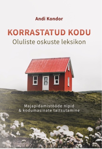 Korrastatud kodu. Oluliste oskuste leksikon