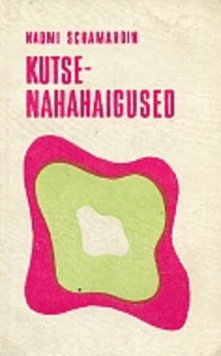 Kutse-nahahaigused / Naomi Schamardin