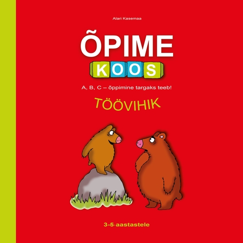 Õpime koos. Töövihik. A, B, C – õppimine targaks teeb!