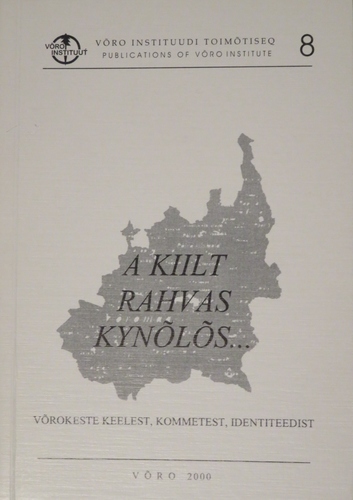 A kiilt rahvas kynõlõs...