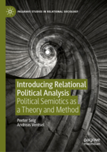 Introducing Relational Political Analysis. Political Semiotics as a Theory and Method