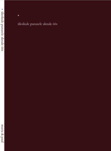 üksikule punasele aknale öös