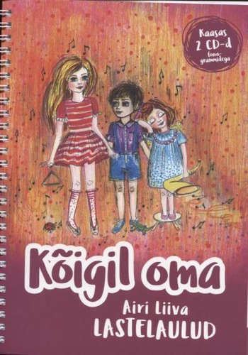 Kõigil oma: Airi Liiva lastelaulud