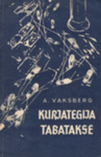 Kurjategija tabatakse : jutustusi kriminalistikast