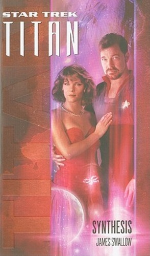 Synthesis (Star Trek: Titan #6)