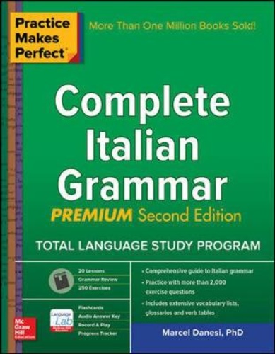Practice Makes Perfect: Complete Italian Grammar, Premium Second Edition 2nd edition