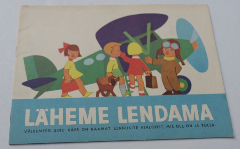 Läheme lendama. Väikemees, sinu käes on raamat lennukite