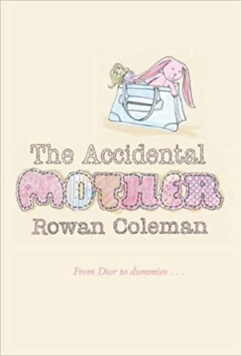 The Accidental Mother
