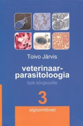 Veterinaarparasitoloogia 3. Algloomtõved
