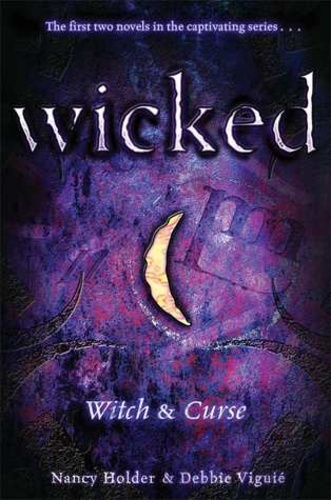 Witch & Curse (Wicked #1, #2)