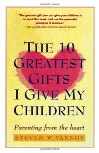 The 10 Greatest Gifts I Give My Children