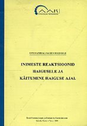 Inimeste reaktsioonid haigusele ja käitumine haiguse ajal