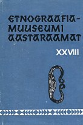 Etnograafiamuuseumi aastaraamat XXVIII.