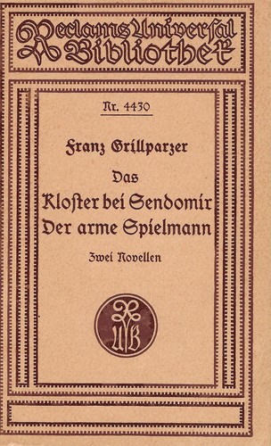 Kloster bei Sendomir; Der arme Spielmann : Zwei Novellen