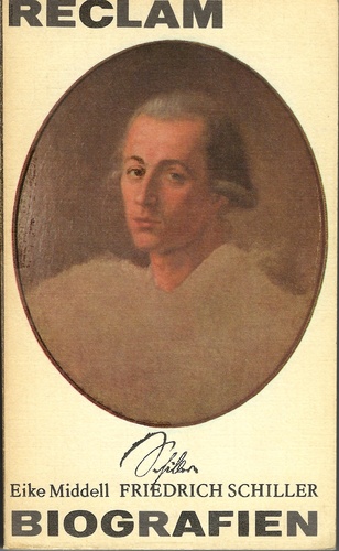 Friedrich Schiller: Leben und Werk