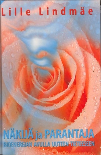 Näkijä ja parantaja. Katse tulevaisuuteen