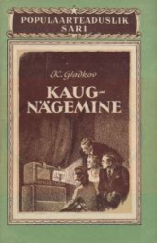 Kaugnägemine. Populaarteaduslik sari