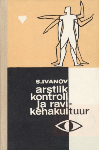 Arstlik kontroll ja ravikehakultuur