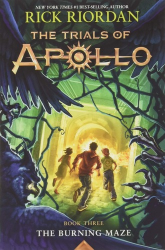 The Burning Maze (The Trials of Apollo #3)