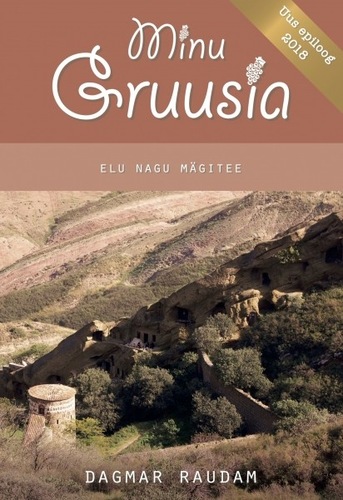 Minu Gruusia (Uus epiloog 2018)