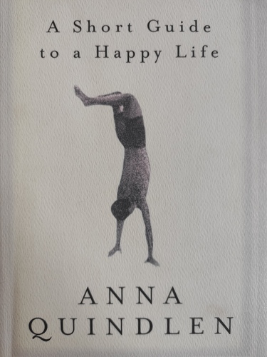 A Short Guide to a Happy Life