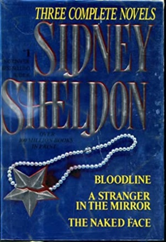 Three Complete Novels : Bloodline, A Stranger in the Mirror and The Naked Face