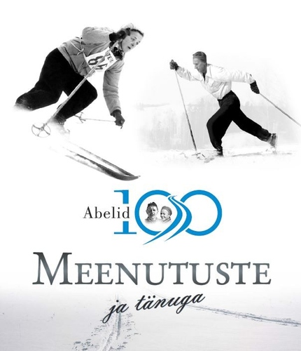 Abelid 100. Meenutuste ja tänuga