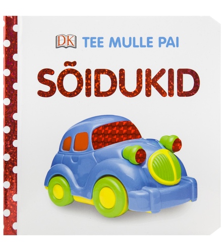 Sõidukid. Tee mulle pai