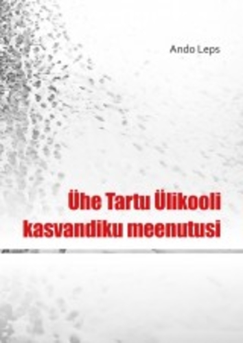 Ühe Tartu Ülikooli kasvandiku meenutusi