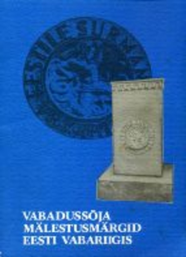 Vabadussõja mälestusmärgid Eesti Vabariigis
