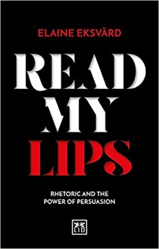 Read My Lips: Rhetoric and the Power of Persuasion