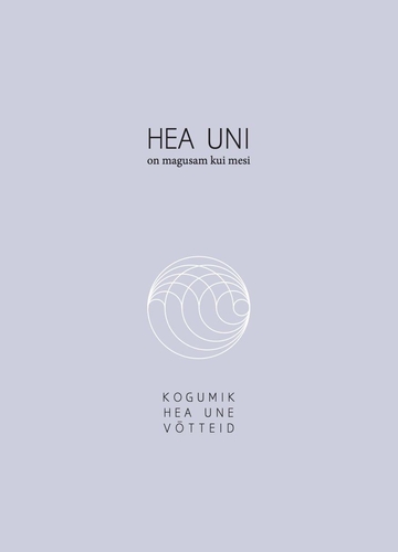 Hea uni on magusam kui mesi