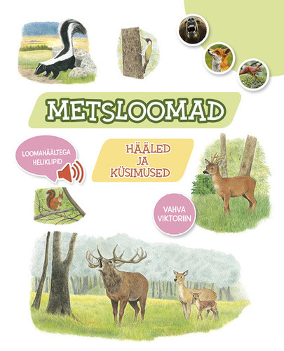 Metsloomad. Hääled ja küsimused