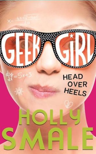 Head Over Heels (Geek Girl, Book 5)