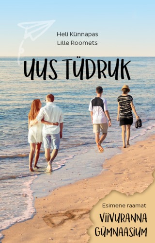 Uus tüdruk. Viivuranna gümnaasium #1