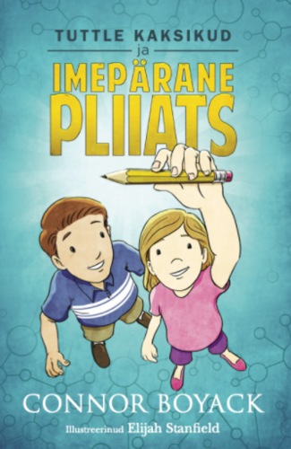 Tuttle kaksikud ja imepärane pliiats