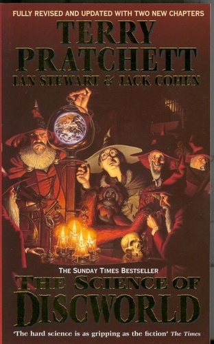 The Science Of Discworld Revised Edition (Science of Discworld 1)