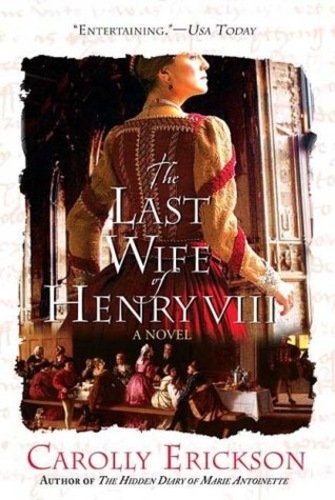 The Last Wife of Henry VIII (Wives of King Henry VIII)