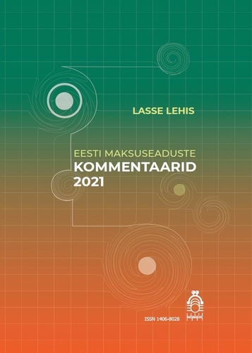 Eesti maksuseaduste kommentaarid 2021