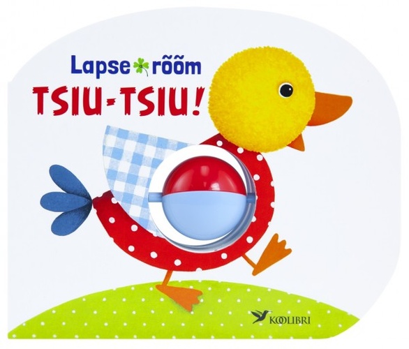 Lapse rõõm. Tsiu-tsiu