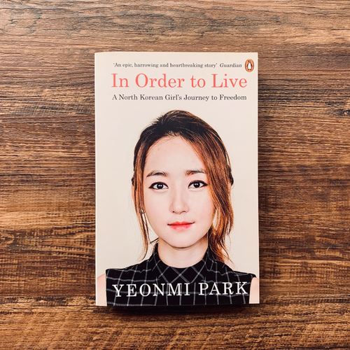 In Order to Live: A North Korean Girl's Journey to Freedom