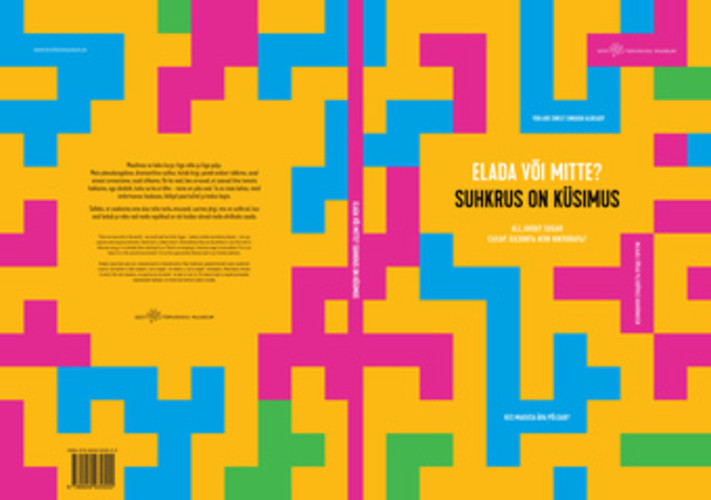 Elada või mitte? Suhkrus on küsimus