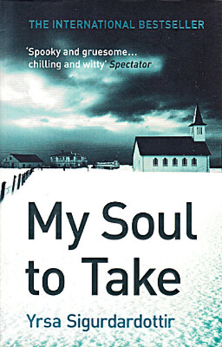 My Soul to Take: A Novel of Iceland (Thora Gudmundsdottir Novels, 2)