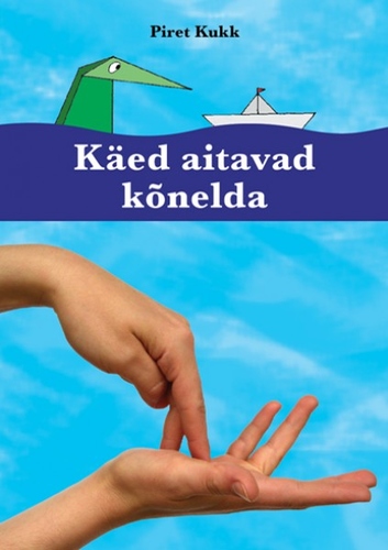 Käed aitavad kõneleda