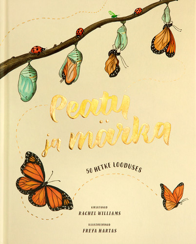 Peatu ja märka. 50 hetke looduses