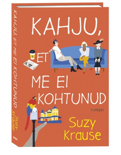 Kahju, et me ei kohtunud