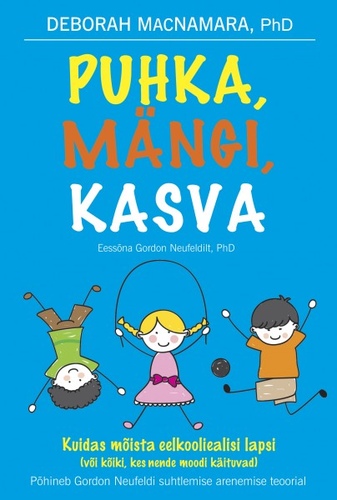 Puhka, mängi, kasva