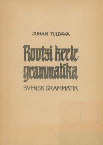 Rootsi keele grammatika = Svensk grammatik
