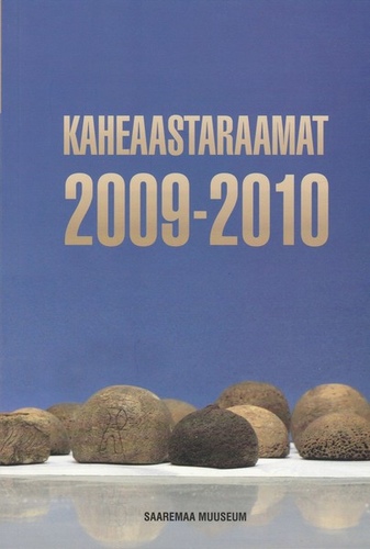 Saaremaa muuseum. Kaheaastaraamat 2009-2010
